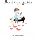 Mimi i przyjaciele. Na tropie miłości - tantis.pl