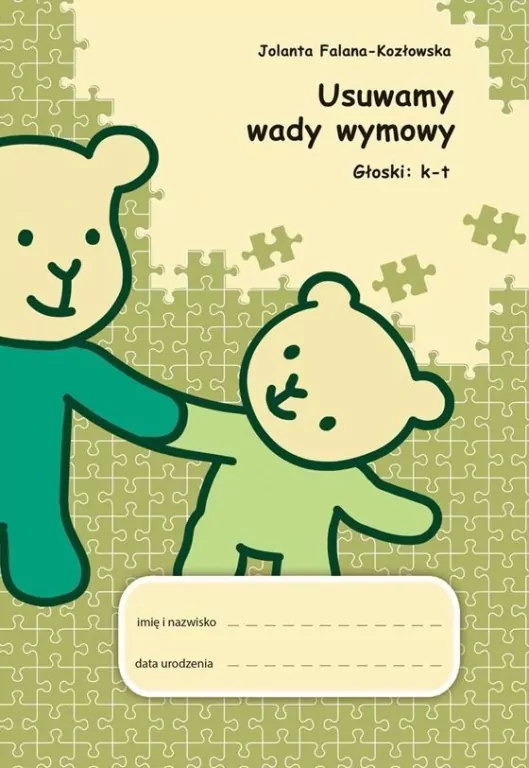 Usuwamy wady wymowy. Głoski: k-t - tantis.pl