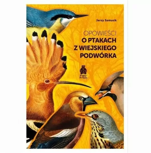Opowieści o ptakach z wiejskiego podwórka - tantis.pl
