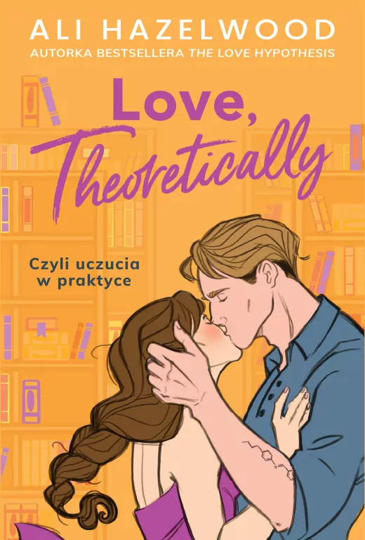 Love, Theoretically. Czyli uczucia w praktyce - tantis.pl