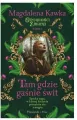 Tam, gdzie gaśnie świt. Opowieści Żmudzi. Tom 1 - tantis.pl
