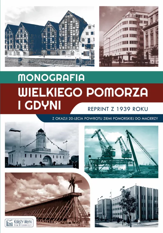 Monografia Wielkiego Pomorza i Gdyni. Reprint z 1939 roku - tantis.pl