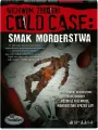 Cold case Archiwum Zbrodni: Smak morderstwa - tantis.pl