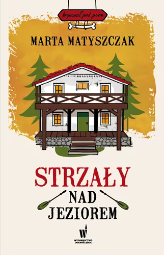 Strzały nad jeziorem. Kryminał pod psem - tantis.pl