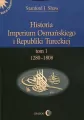 Historia Imperium Osmańskiego i Republiki Tureckiej Tom 1 - tantis.pl