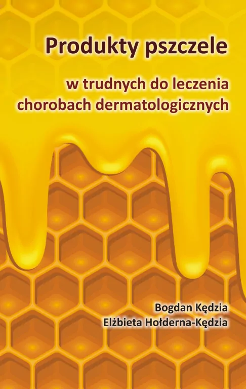 Produkty pszczele w trudnych do leczenia chorobach dermatologicznych - tantis.pl