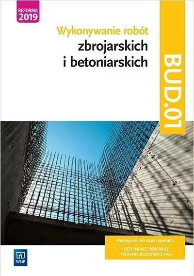 Wykonywanie robót zbrojarskich i betoniarskich. Kwal. BUD.01 - tantis.pl