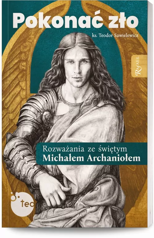 Pokonać zło. Rozważania ze świętym Michałem Archaniołem - tantis.pl