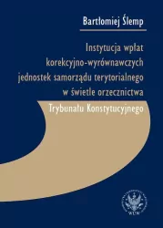 Instytucja wpłat korekcyjno-wyrównawczych jednostek samorządu terytorialnego w świetle orzecznictwa