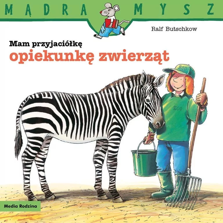 Mądra Mysz. Mam przyjaciółkę opiekunkę zwierząt - tantis.pl