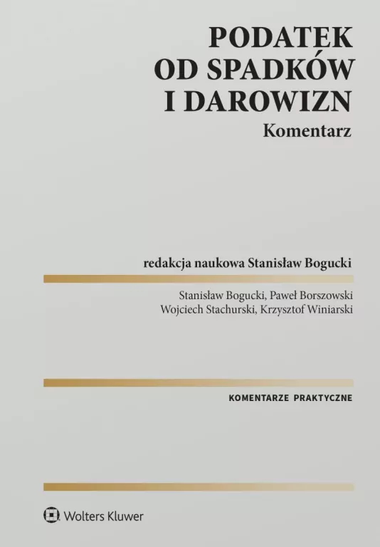 Podatek od spadków i darowizn. Komentarz - tantis.pl