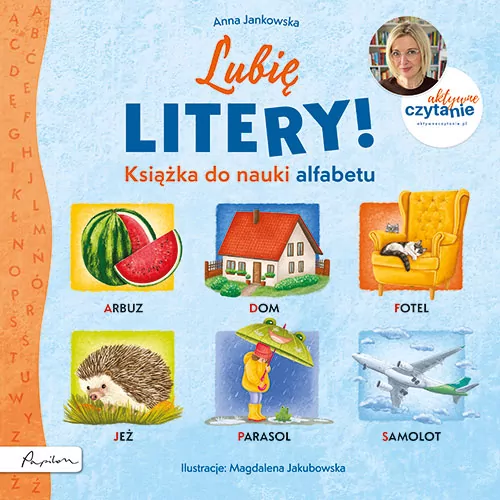 Lubię litery! Książka do nauki alfabetu. Aktywne Czytanie - tantis.pl