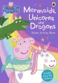 Peppa Pig. Mermaids, Unicorns and Dragons - tantis.pl