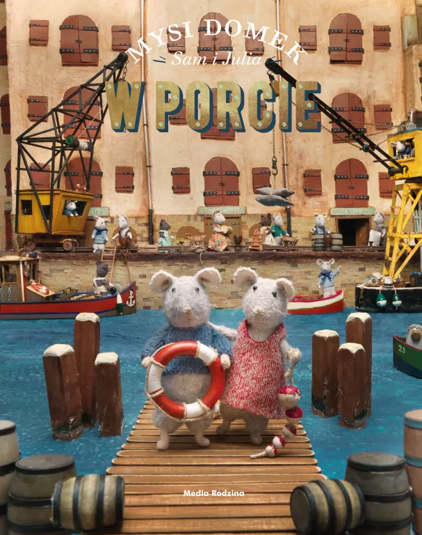 W Porcie. Sam i Julia. Mysi domek - tantis.pl