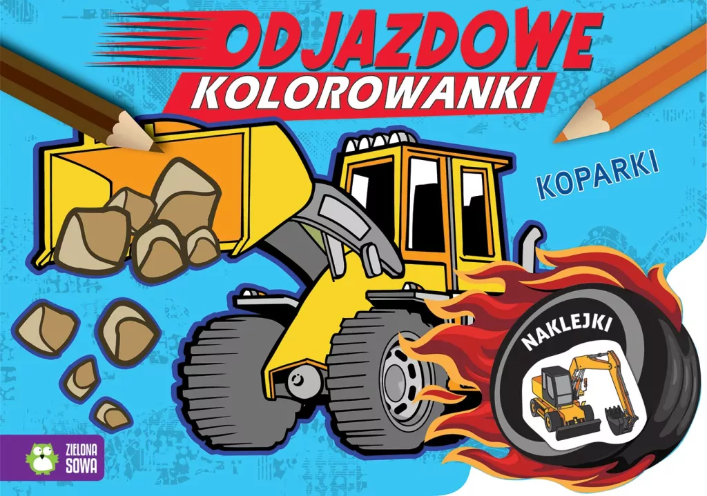 Odjazdowe kolorowanki. Koparki - tantis.pl