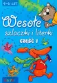 Wesołe szlaczki i literki. 4-6 lat. Część 1 - tantis.pl