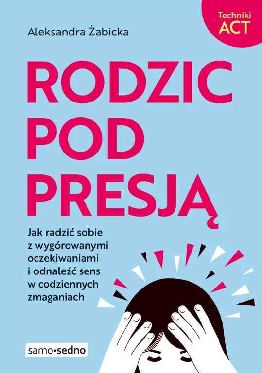 Rodzic pod presją - tantis.pl