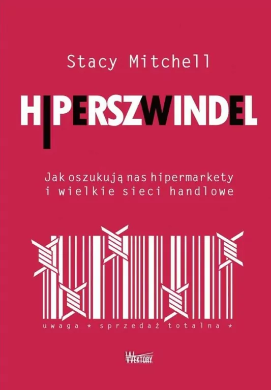 Hiperszwindel. Jak oszukują nas hipermarkety... - tantis.pl