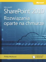 Microsoft Share Point 2010: Rozwiązania oparte...