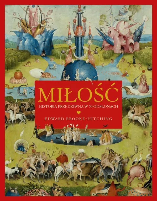 Miłość. Historia przedziwna w 50 odsłonach - tantis.pl