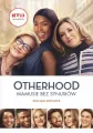 OTHERHOOD MAMUSIE BEZ SYNUSIÓW - tantis.pl