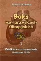 Wielkie rozczarowanie. Melbourne 1956. Boks na Igrzyskach Olimpijskich. Tom 1 - tantis.pl