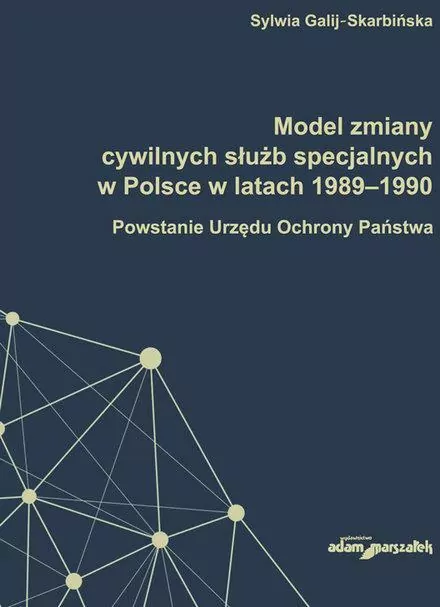 Model zmiany cywilnych służb specjalnych w Polsce w latach 1989-1990 - tantis.pl