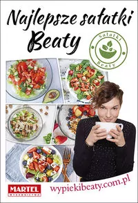 Najlepsze sałatki Beaty - tantis.pl