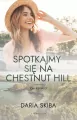 Spotkajmy się na Chestnut Hill. Tom 1 - tantis.pl