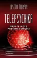 Telepsychika. Ukryte moce podświadomości - tantis.pl
