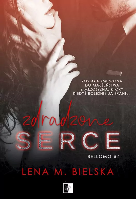 Zdradzone serce. Bellomo. Tom 4 - tantis.pl