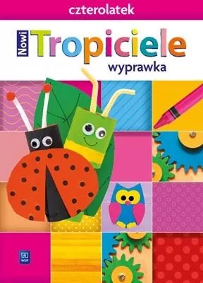 Nowi Tropiciele. Czterolatek. Wyprawka - tantis.pl