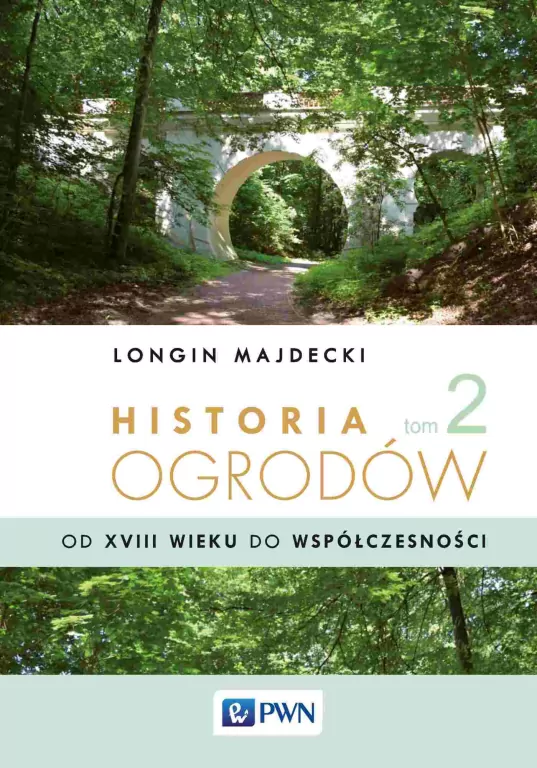 Historia ogrodów. Tom 2 - tantis.pl