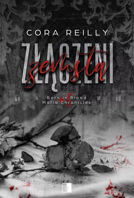 Złączeni zemstą. Born in Blood Mafia Chronicles. Tom 5 wyd. 2 - tantis.pl