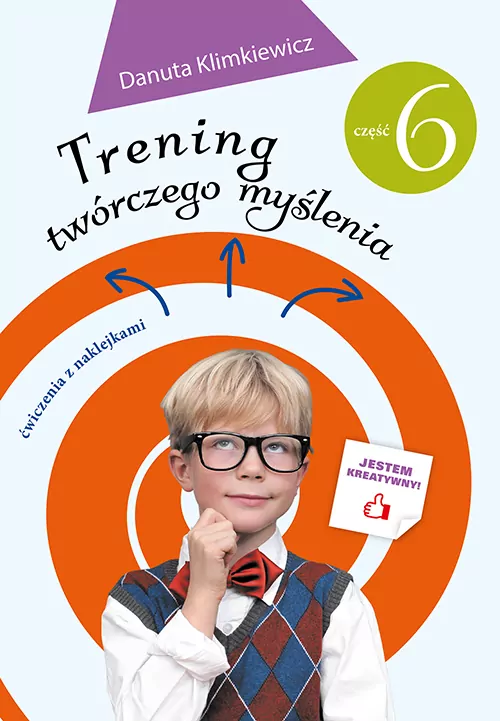 Trening twórczego myślenia. Ćwiczenia. Część 6 - tantis.pl