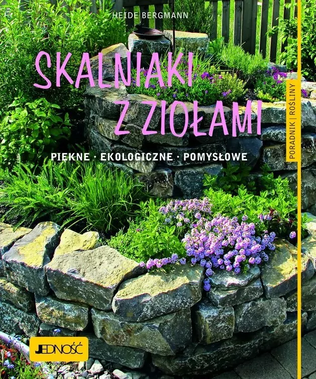 Skalniaki z ziołami. Piękne, ekologiczne, pomysłowe - tantis.pl