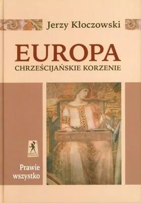 Europa - Chrześcijańskie Korzenie - tantis.pl
