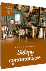 Sklepy cynamonowe. Lektura bez opracowania - tantis.pl