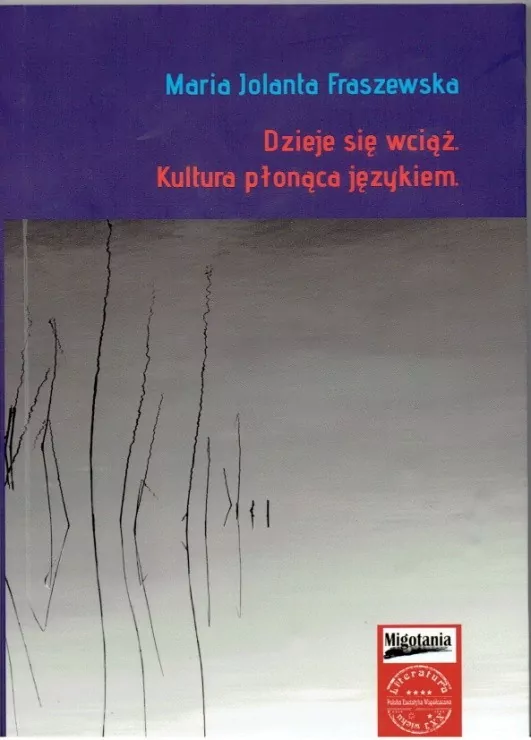Dzieje się wciąż. Kultura płonąca językiem - tantis.pl