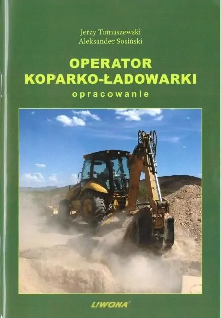 Operator koparko-ładowarki. Opracowanie - tantis.pl