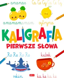 Kaligrafia. Pierwsze słowa
