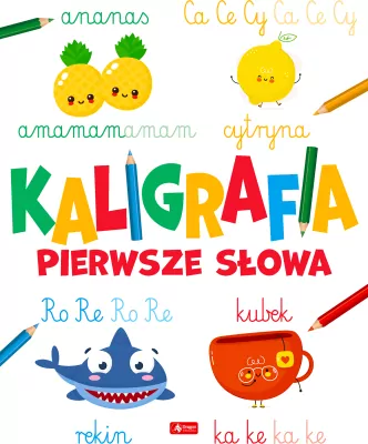 Kaligrafia. Pierwsze słowa