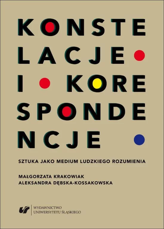 Konstelacje i korespondencje Sztuka jako medium... - tantis.pl
