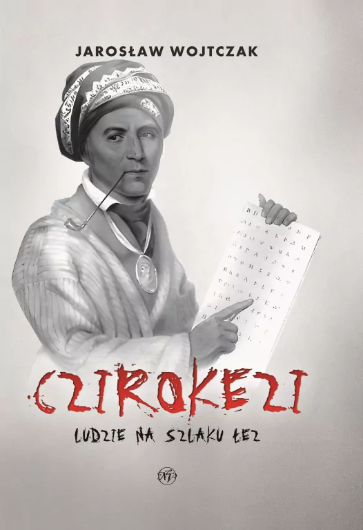 Czirokezi. Ludzie na Szlaku Łez - tantis.pl