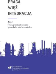 Praca więź integracja. Wyzwania w życiu...