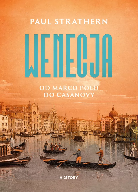 Wenecja. Od Marco Polo do Casanovy - tantis.pl
