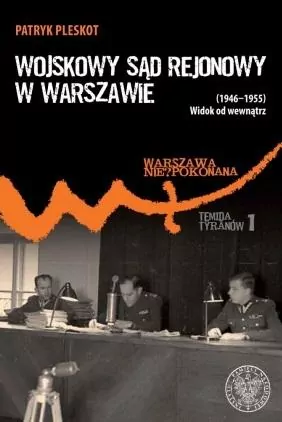 Wojskowy Sąd Rejonowy w Warszawie (1946-1955) - tantis.pl