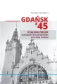 Gdańsk '45. Działania zbrojne - tantis.pl