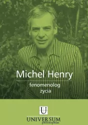 Michel Henry fenomenolog życia
