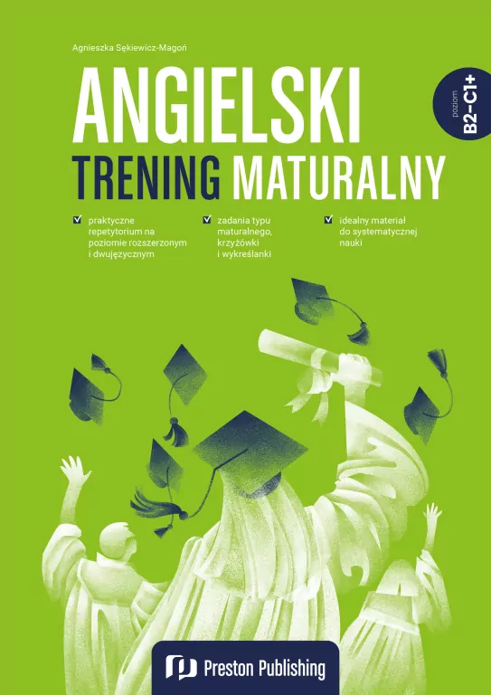 Angielski. Trening maturalny. Poziom B2-C1+ - tantis.pl